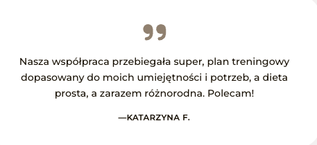 Opinia Katarzyny o dopasowanym treningu i diecie
